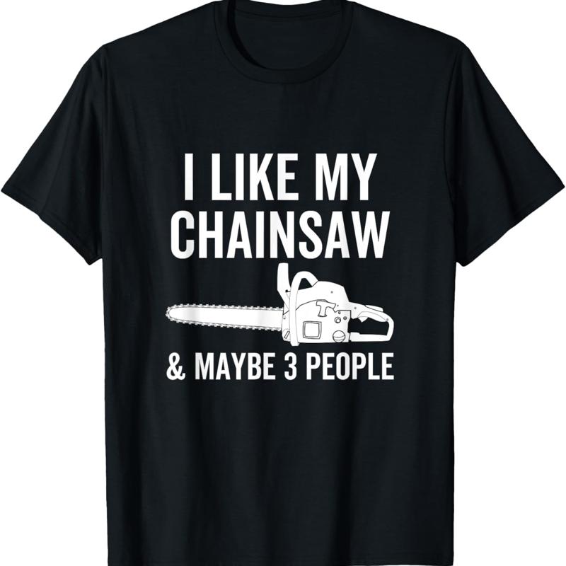 Woodworking Quotes Funny - Me gusta mi motosierra tal vez